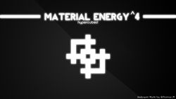 Material Energy^4